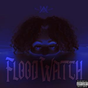 Flood Watch (Explicit)