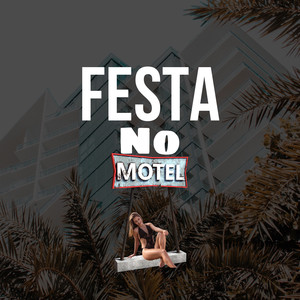 Festa no motel (Explicit)