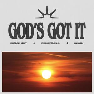 God's Got It (feat. IAmHymn)