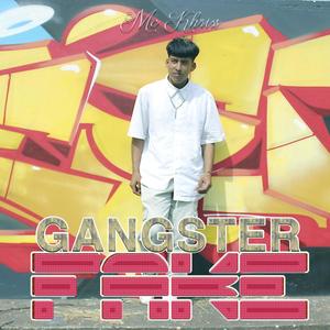 Gangster Fake (feat. Mc Khriss) [Explicit]