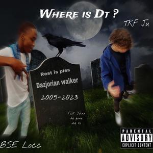 Where dt? (feat. BSE Locc) [Explicit]