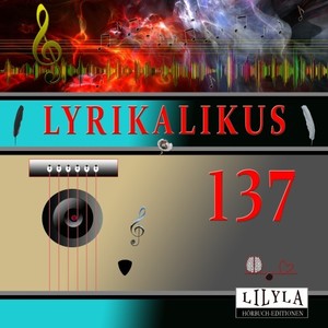 Kapitel 1 (Lyrikalikus 137)