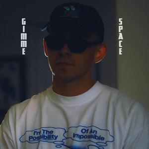 GIMME SPACE (Explicit)