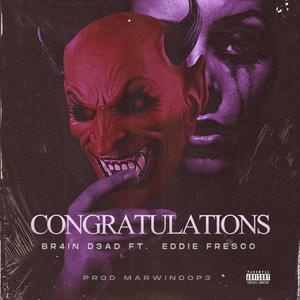 Congratulations (feat. Eddie Fresco) [Explicit]