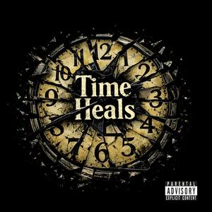 Time heals (Explicit)