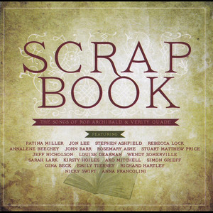 Scrapbook - The Songs of Rob Archibald & Verity Quade (Explicit)