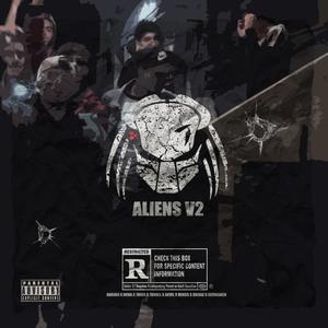 Aliens V2 (feat. Nova, 7riba, 7droll, Devil, Mikos, Brimo & Gizmowin) [Explicit]