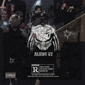 Aliens V2(feat. Nova, 7riba, 7droll, Devil, Mikos, Brimo & Gizmowin) (Explicit)