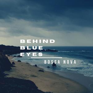 Behind Blue Eyes  (feat. Alberto Lamaita) (Bossa Nova Cover)