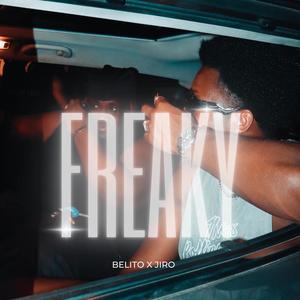 Freaky (feat. Jiro) (Explicit)