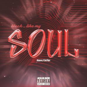 black.. like my SOUL (feat. DucMinh) (Explicit)