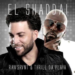 El Shaddai (feat. Thrill Da Playa)