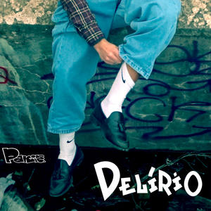 Delírio (Explicit)