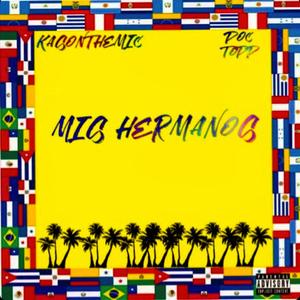 Mis Hermanos (Explicit)