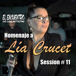 Session #11: Homenaje a Lia Crucet