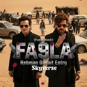 Fa9la (Fasla) Rehman Dakait Entry (Explicit)