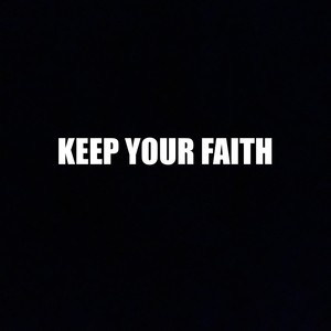 Keep Your Faith (feat. La-Shea)