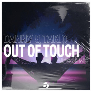Out of Touch (VIP Club Mix)