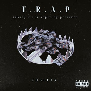 T.r.a.p (Taking risks applying pressure) [Explicit]