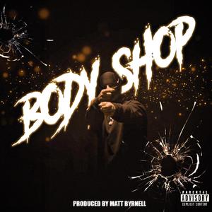 Body Shop (Explicit)