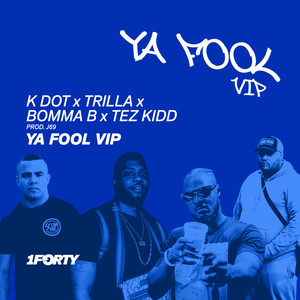 Ya Fool (VIP) [Explicit]