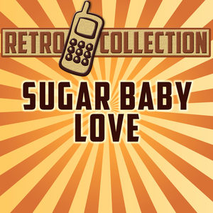 Sugar Baby Love(Intro)[Originally Performed By The Rubettes]
