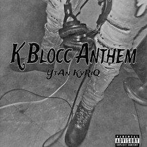 KBlocc Anthem (Explicit)