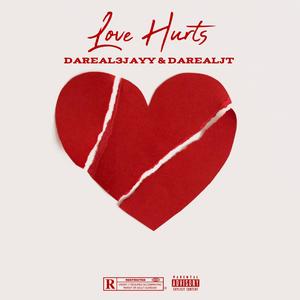 Love Hurts (feat. DaRealJT) (Explicit)