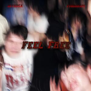 Feel Free (feat. YungDrape)