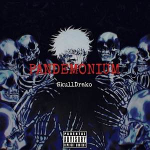 PANDEMONIUM (Explicit)
