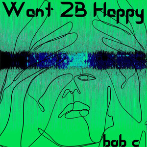Want 2B Happy