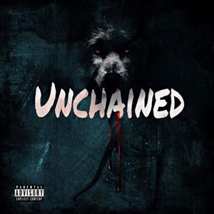 UNCHAINED (Explicit)