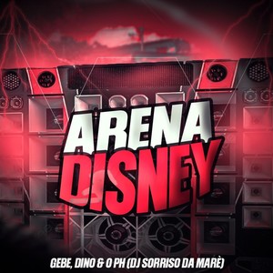 Arena Disney (Explicit)