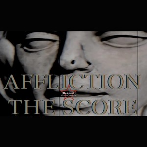 Affliction the Score (Respect) [Explicit]