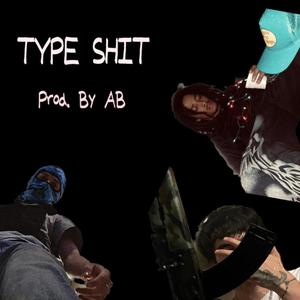 Type **** (feat. Cxbaby & Ab The Sun God) (Explicit)