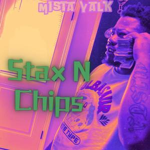 Stax N Chips (Explicit)