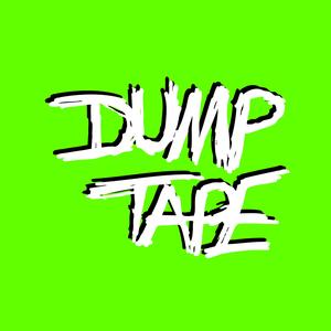 DUMP TAPE SAISON 1 (Explicit)