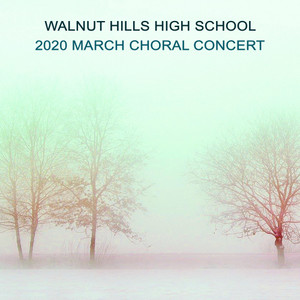 Walnut Hills High School 2020 March Choral Concert