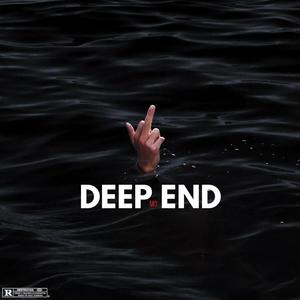 Deep End (Explicit)