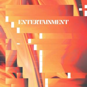 Entertainment (feat. Gage Roper & Emily Kirschner) [Explicit]