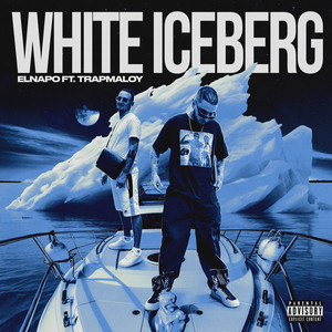 White Iceberg (Explicit)