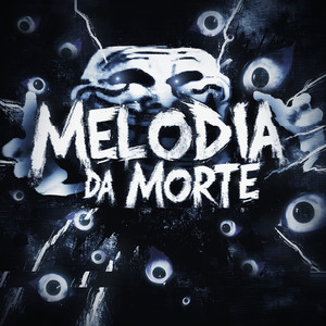 MELODIA DA MORTE (Explicit)