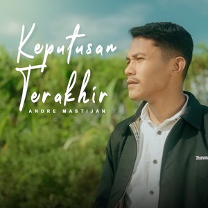 Keputusan Terakhir