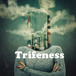 Trifeness