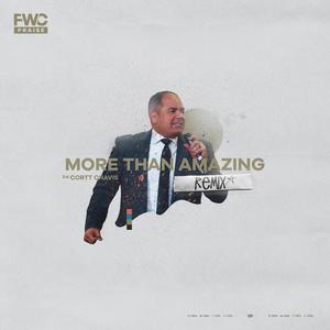 More Than Amazing (feat. Cortt Chavis)