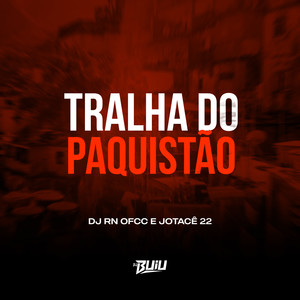 Tralha do Paquistão (Explicit)