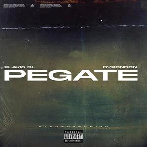 Pégate (feat. dyrondon)