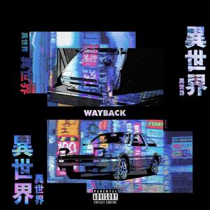 Way Back (Explicit)