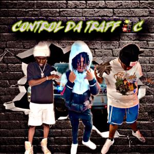 CONTROL DA TRAFFIC (feat. Baby Mel & Fatt Macc) (aog mix|Explicit)