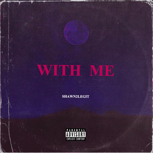 With Me (Explicit)